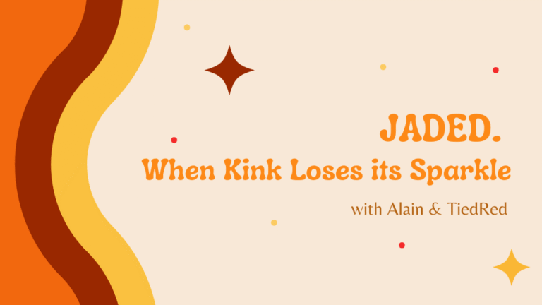 Jaded - When Kink Loses its Spark